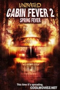 Cabin Fever 2 - Spring Fever (2009) Hindi Dubbed Movie