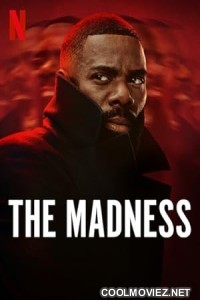 The Madness (2024) Season 1