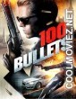 100 Bullets (2016) Hindi Dubbed Movie