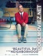 A Beautiful Day In The Neighborhood (2019) English Movie