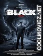 Black (2024) Hindi Dubbed South Movie