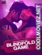 Blind Fold Game (2023) Part 2 WOW Entertainment Original