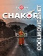 Chakori (2021) BigMovieZoo Original