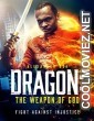 Dragon The Weapon of God (2022) Hindi Dubbed Movie