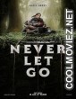 Never Let Go (2024) Hindi Dubbed Movie