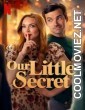 Our Little Secret (2024) Hindi Dubbed Movie