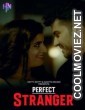 Perfect Stranger (2023) HottyNotty Original