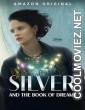 Silver and the Book of Dreams (2023) Hindi Dubbed Movie