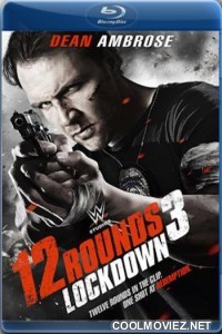 12 Rounds 3 Lockdown (2020) Hindi Dubbed Movie