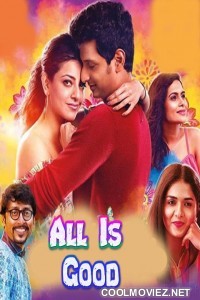 All Is Good (2019) Hindi Dubbed South Movie