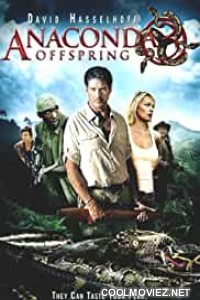 Anaconda 3 Offspring (2008) Hindi Dubbed Movie