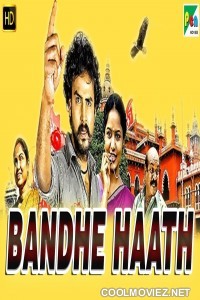 Bandhe Haath (2019) Hindi Dubbed South Movie