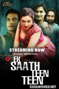 Ek Sath Teen Teen (2023) KundiApp Original