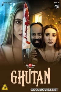 Ghutan (2021) BigMovieZoo Original