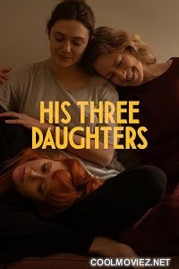 His Three Daughters (2024) English Movie