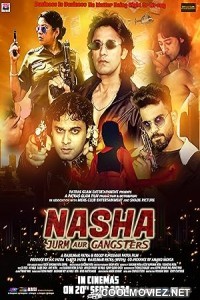 Nasha Jurm Aur Gangsters (2024) Hindi Movie