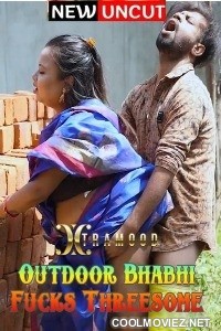 Outdoor Bhabhi Fcks Threesome (2022) Xtramood Original