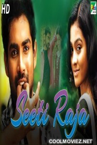 Seeti Raja (2019) Hindi Dubbed South Movie