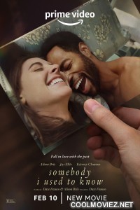 Somebody I Used to Know (2023) Hindi Dubbed Movie