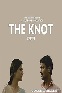 Uljhan - The Knot (2021) Hindi Movie